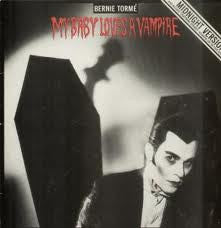Bernie Tormé : My Baby Loves A Vampire (12")