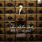 Gli Incogniti - BWV... ¿O no? (CD)