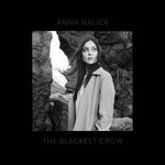 アンナ・ナリック - The Blackest Crow (CD)