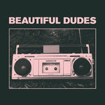 Beautiful Dudes - Radio (Vinilo)