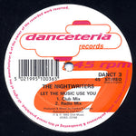 The Nightwriters* : Let The Music Use You (12")