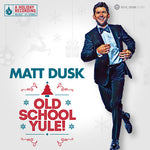 Matt Dusk - ¡Navidad de la vieja escuela! (CD)