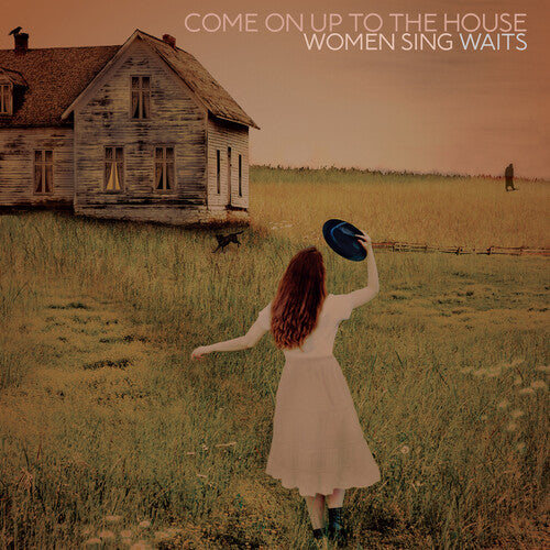 Various Artists - Come On Up To The House: Women Sing Waits (Vinyl)
