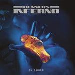 Denner's Inferno - In Amber (Vinyl)