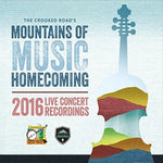 the album cover for Crooked Roads Mountains Of Music Homecoming / Var - The Crooked Road's Mountains Of Music Homecoming 2016 Live ConcertRecordings