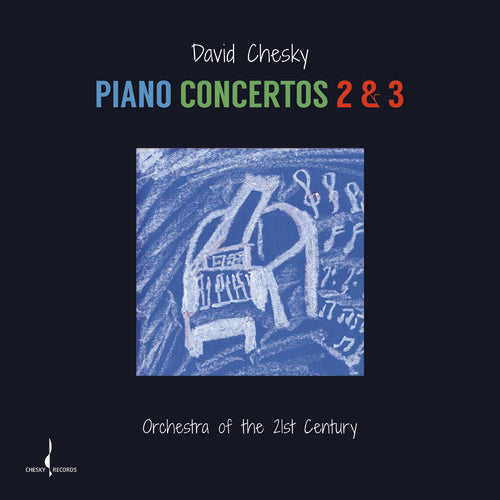 David Chesky - Conciertos para piano 2 y 3 (CD)