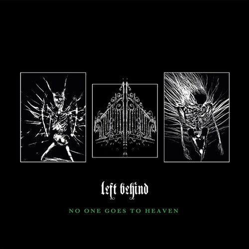 Left Behind - No One Goes To Heaven (Vinyl)