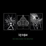 Left Behind - No One Goes To Heaven (Vinyl)