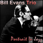 Bill Evans Trio - Portrait In Jazz (Vinyl)