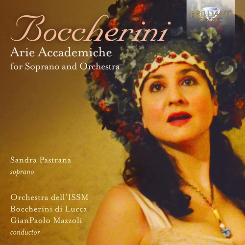 the album cover for Boccherini / Pastrana / Mazzoli - Arie Accademiche for Soprano & Orchestra