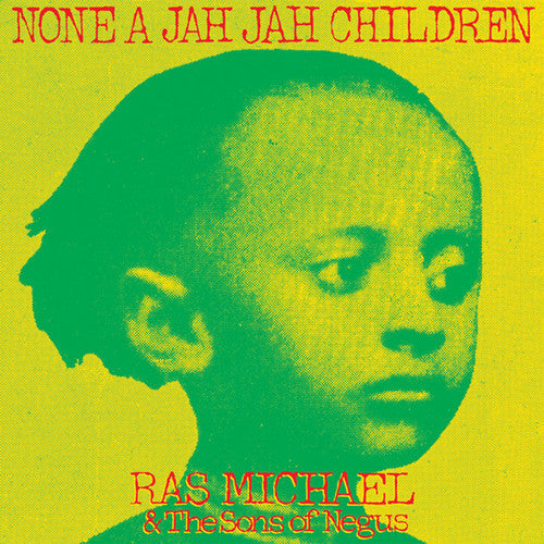 Ras Michael & Sons of Negus - None A Jah Jah Children (Vinyl)