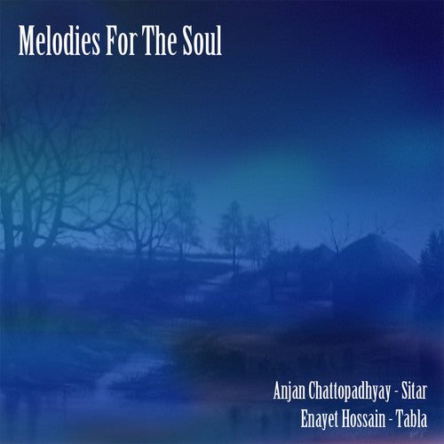 the album cover for Anjan Chattopadhyay / Hossain,Enayet - Melodies For The Soul