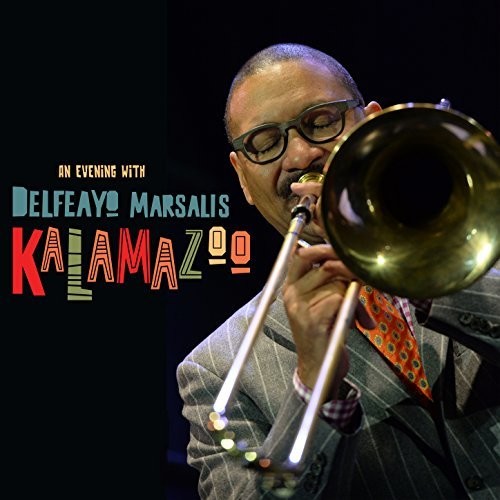 the album cover for Delfeayo Marsalis - Kalamazoo (An Evening With Delfeayo Marsalis)