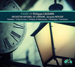 the album cover for Faurr / Philippe Cassard - Faurr: Piano Music - Ballade, Nocturnes, Pelles Et MeLisande,PeneLope, Fantaisie