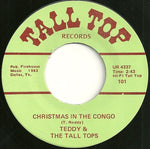 Teddy And The Tall Tops : Christmas In The Congo / Christmas Party (7", Single)