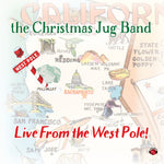 the album cover for The Christmas Jug Band - Live From The West Pole