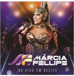 the album cover for Márcia Fellipe - Ao Vivo Em Recife
