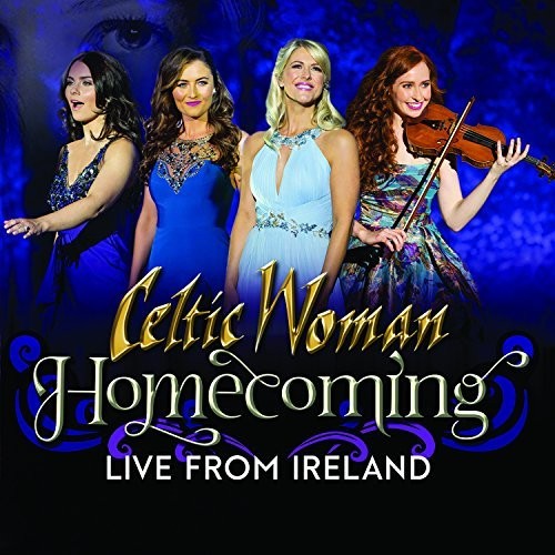 Celtic Woman - Homecoming - Live From Ireland (CD)