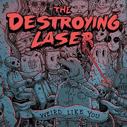 Destroying Laser - Weird Like You (Vinyl)