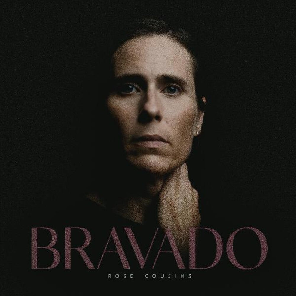 the album cover for Rose Cousins - Bravado