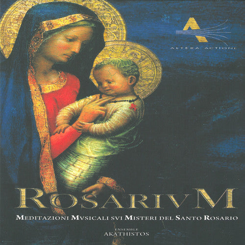 the album cover for Ensamble Akathistos - Meditazioni Musicali Sui Misteri Del Santo Rosario