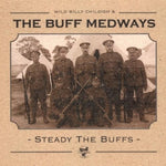 the album cover for Buff Medways - Steady The Buffs