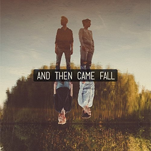the album cover for & Then Came Fall - And Then Came Fall