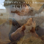 Joshua Hyslop - Echos (Vinyl)