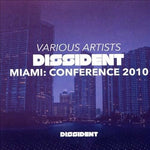the album cover for Dissident Miami Conference 2010 / Various - Dissident Miami: Conference 2010