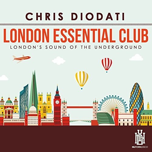 the album cover for Chris Diodati - London Essential Club - London's Sound Of The Underground