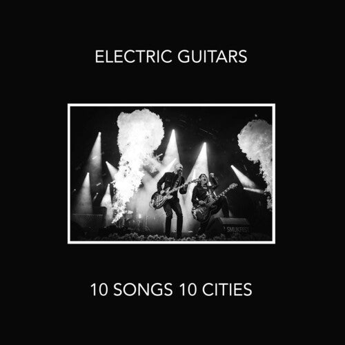 Electric Guitars - 10 Songs 10 Cities (Vinyl)