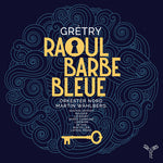 オルケスター・ノルド & マーティン・ウォールバーグ - グレトリー: ラウル・バルブ・ブルー (CD)