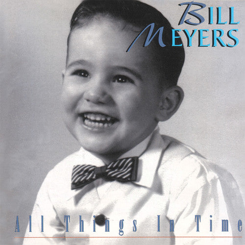 Bill Meyers - Todas las cosas en el tiempo (CD)