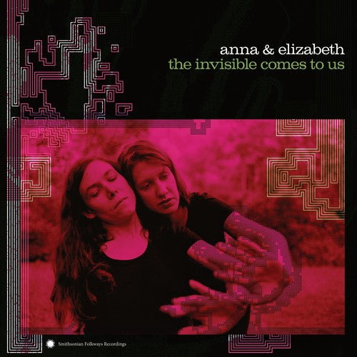 the album cover for Anna & Elizabeth - Invisible Comes To Us