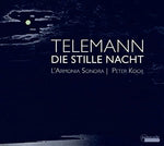 the album cover for Telemann / Kooij / Sonora - Die Stille Nacht