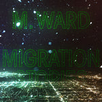 M. Ward - Migration Stories (白盤) (レコード)