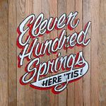 Eleven Hundred Springs - Here 'Tis (Vinyl)