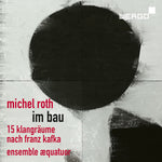 the album cover for Roth / Ensemble Aequatuor - Im Bau