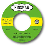 Bell Telephunk - Ain't No Tellin' / Sister Moon (Vinyl)