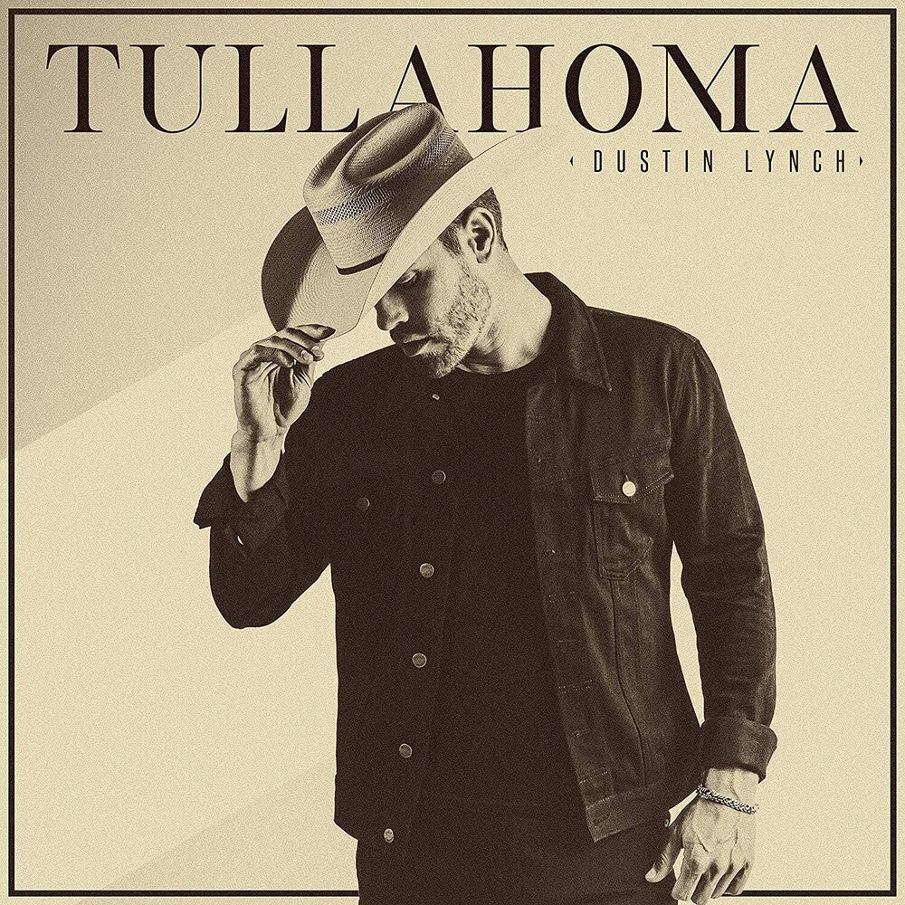 the album cover for Dustin Lynch - Tullahoma