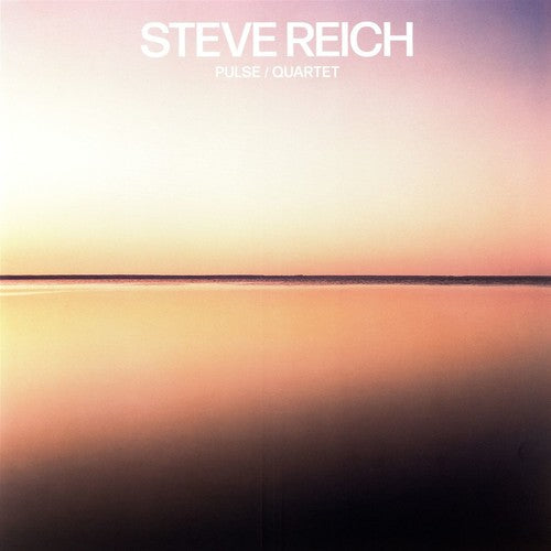 Steve Reich - Pulse / Cuarteto (Vinilo)