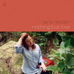 the album cover for Jana Herzen - Nothing But Love