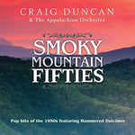 the album cover for Craig Duncan & The Appalachian Orchestra - Smoky Mountain 50s