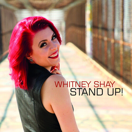 Whitney Shay - Ponte de pie (CD)