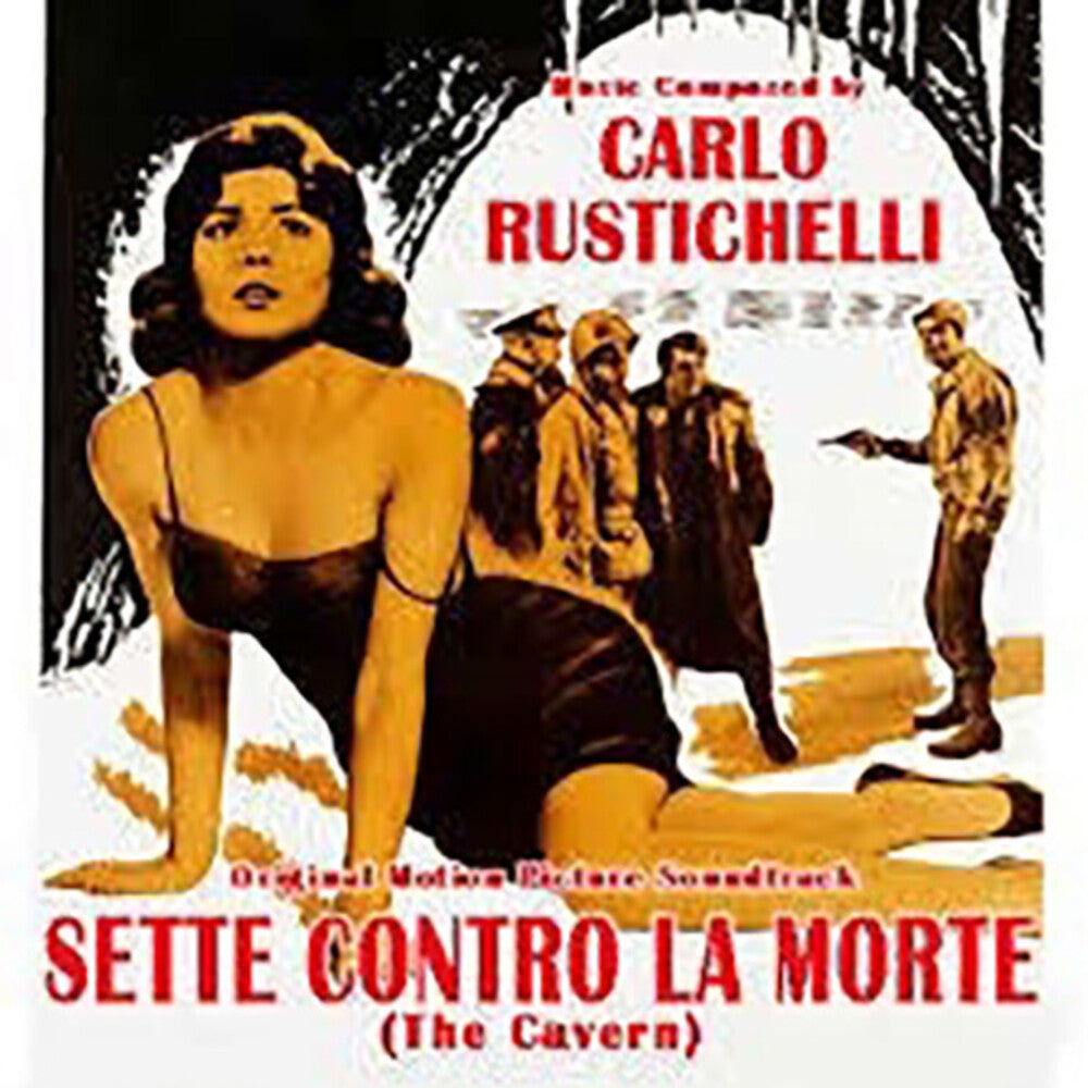 the album cover for Carlo Rustichelli Ita - Sette Contro La Morte (The Cavern) (Original Soundtrack)