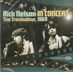 Ricky Nelson (2) : Rick Nelson In Concert - The Troubadour, 1969 (2xCD, Album, RM)