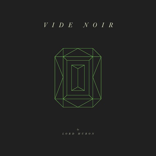 Lord Huron - Vide Noir (アナログ盤)