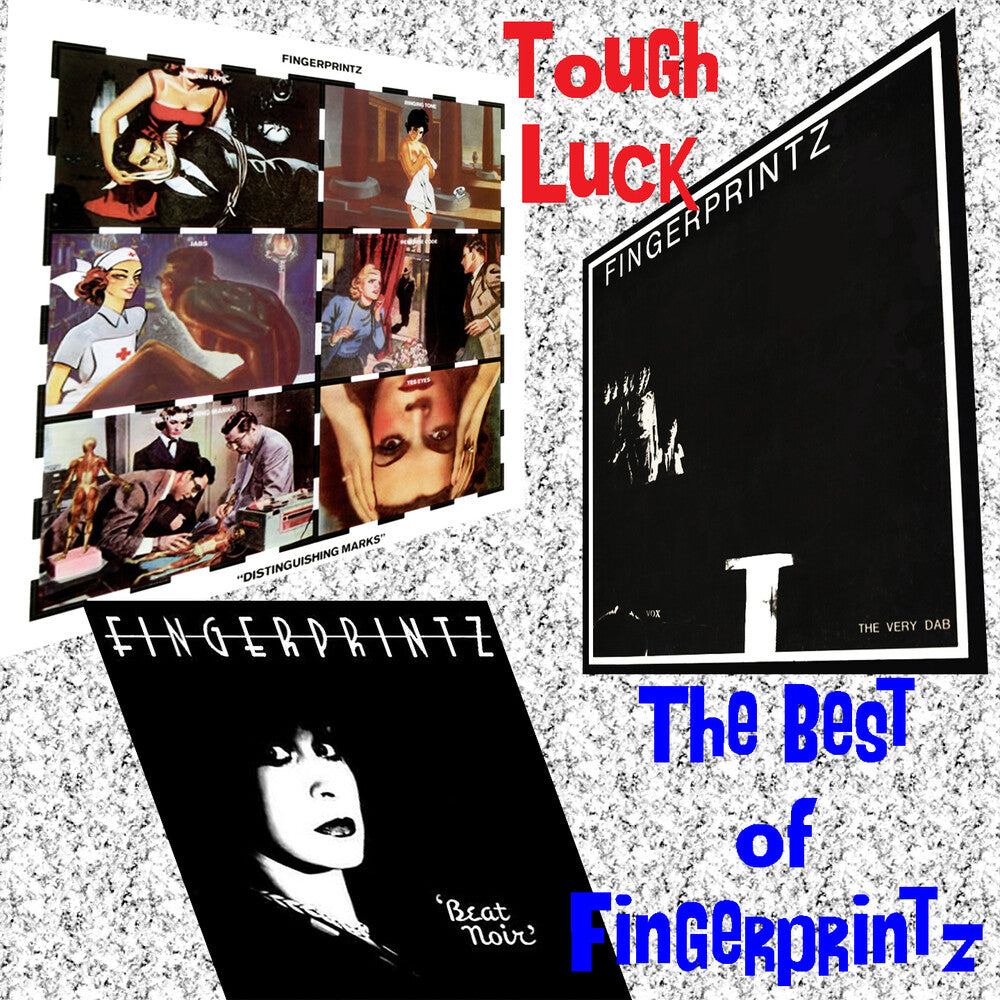 the album cover for Fingerprintz - Tough Luck: Best Of Fingerprintz