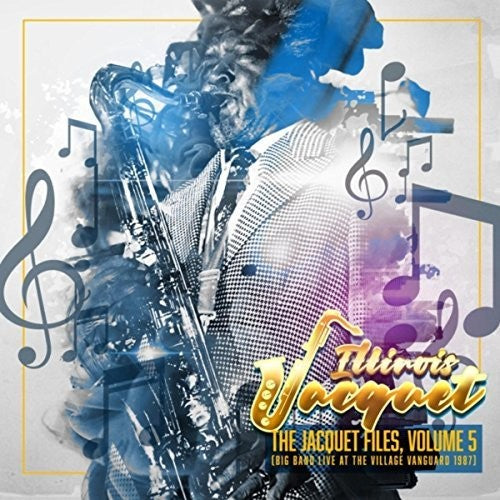 the album cover for Illinois Jacquet - The Jacquet Files, Volume 5