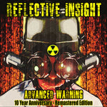 the album cover for Reflective Insight - Advanced Warning 10 Year Anniversary - Remastered